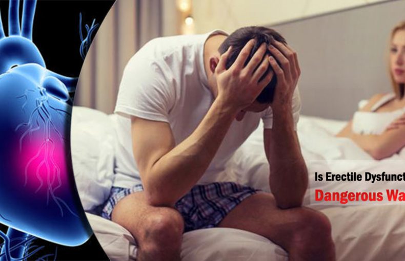 Is Erectile Dysfunction A Dangerous Warning?