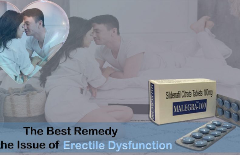 Why is Malegra One of the Best Solutions for Male Impotence?